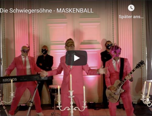 MASKENBALL +++EUER SONG DES JAHRES 2020 !?+++ Die Schwiegersöhne laden ein zum „MASKENBALL“.
